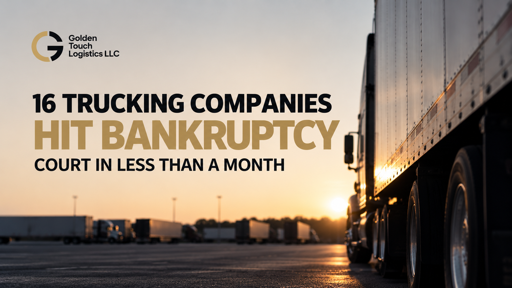 What 16 Recent Trucking Bankruptcy Filings Say About Carrier Margins